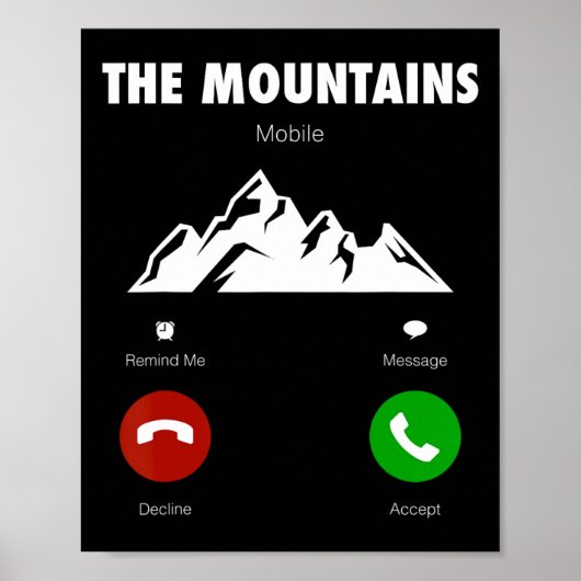 Mountains Are Calling Funny Mobile Cell Phone Call Poster (Vorne)