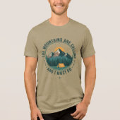 Mountains Are Calling Hiking Camping T-Shirt Tri-Blend Shirt (Vorderseite)