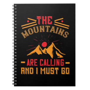 Mountains -The Mountains Are Calling And I Must Go Notizblock