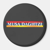 Mousa Dagtzi-Magnet Magnet (Vorne)