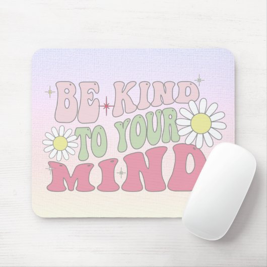 Mouse Pad, Be kind to your mind Mousepad (Mit Mouse)