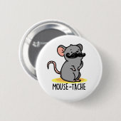 Mouse-tache Funny Mouse Pun Button (Vorne & Hinten)