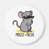 Mouse-tache Funny Mouse Pun Magnet (Vorne)
