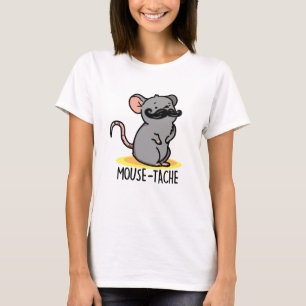 Mouse-tache Funny Mouse Pun T-Shirt