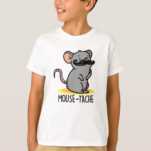 Mouse-tache Funny Mouse Pun T-Shirt (Vorderseite)
