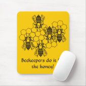 Mousepad - Bienenzüchter tun es für den Honig! (Mit Mouse)