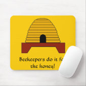 Mousepad - Bienenzüchter tun es für den Honig! (Mit Mouse)