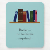 Mousepad - Bücher ... keine Batterien erforderlich (Vorne)