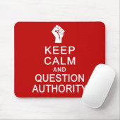 Mousepad der behalt Calm & Question Authority (Mit Mouse)
