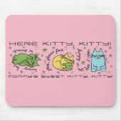 Mousepad "Here Kitty, Kitty!" (Vorne)