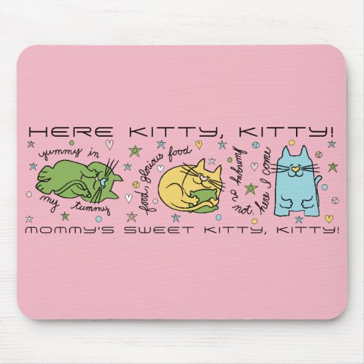 Mousepad "Here Kitty, Kitty!" (Vorne)
