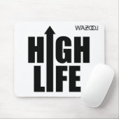 Mousepad High Life (Mit Mouse)