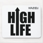 Mousepad High Life (Vorne)
