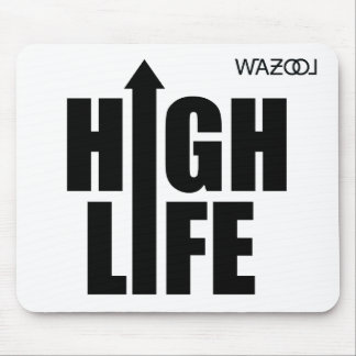 Mousepad High Life