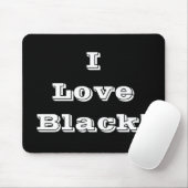 Mousepad I Liebe Black (Mit Mouse)