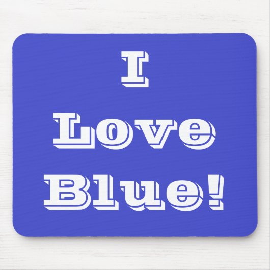 Mousepad I Liebe Blue (Vorne)