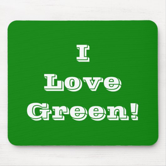 Mousepad I Liebe Green (Vorne)