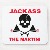 Mousepad - JACKASS, der Martini (Vorne)