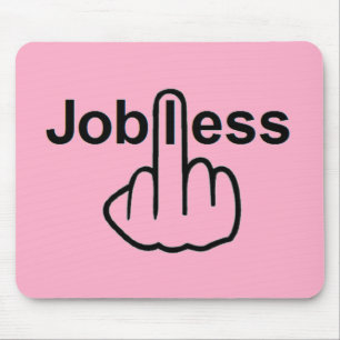 Mousepad Jobless Dreh