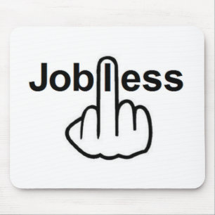 Mousepad Jobless Dreh