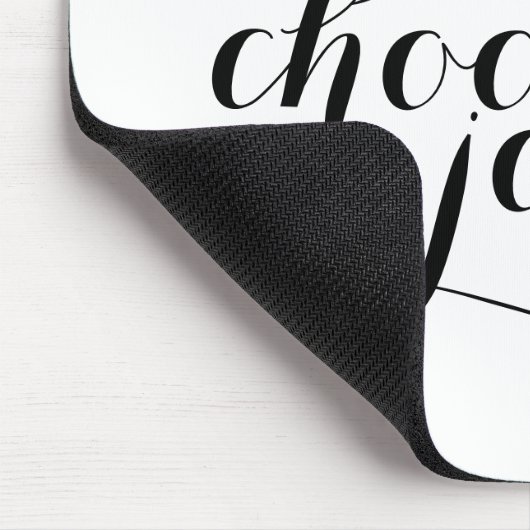 Mousepad - Keep, die Freude wählen (Ecke)