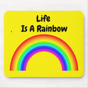 Mousepad Life ist ein Regenbogen