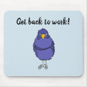 Mousepad mit Bild des nicht so glücklichen Vogels (Vorne)