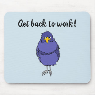 Mousepad mit Bild des nicht so glücklichen Vogels