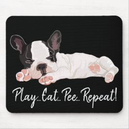 Mousepad-Play-Eat-Pee-Wiederholung/Furry-Puppy Mousepad