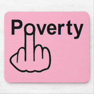 Mousepad Poverty