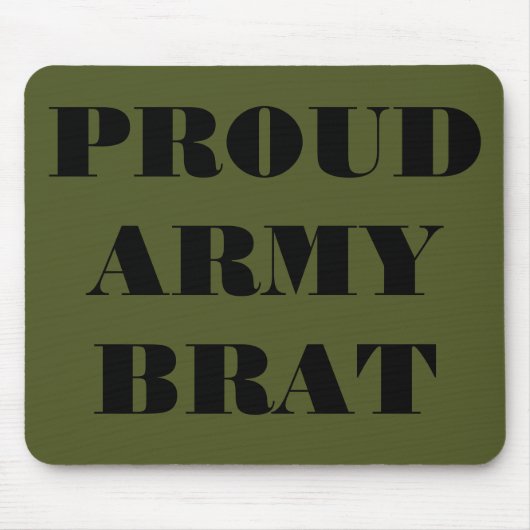 Mousepad Proud Army Brat (Vorne)