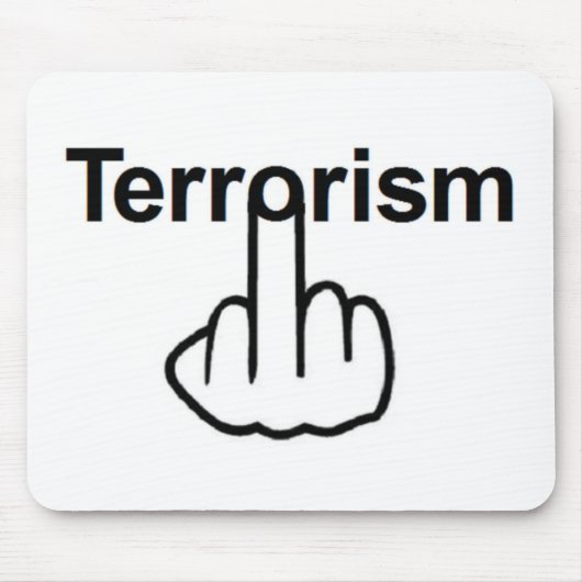 Mousepad Terrorism Gedreht (Vorne)