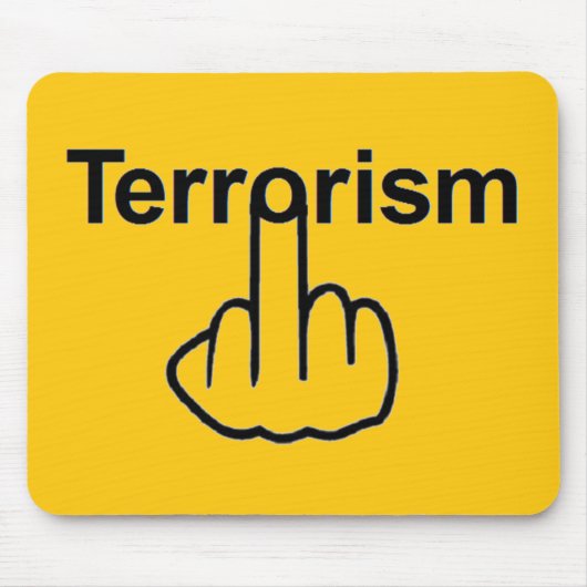 Mousepad Terrorism Gedreht (Vorne)