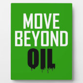 Move Beyond Oil Fotoplatte (Vorderseite)