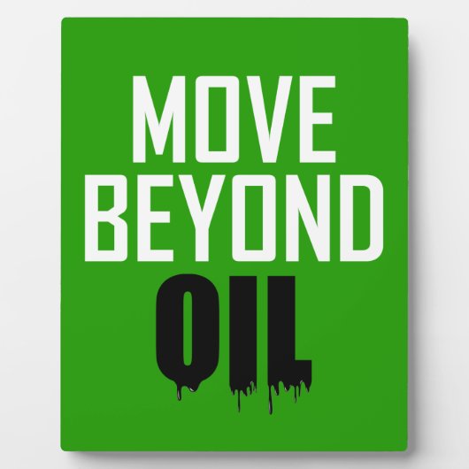 Move Beyond Oil Fotoplatte (Vorderseite)