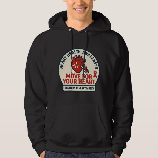 Move For Your Heart Health Awareness Hoodie (Vorderseite)