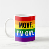 Move I bin Gay Rainbow Tasse (Links)