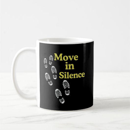 Move in Silence Inspirational Mug – Quiet Strength Kaffeetasse (Links)