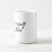 Move, Or You'll Stay There Mug Kaffeetasse (Mittel)