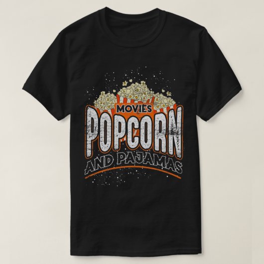 Movies Popcorn And Pajamas Popcorn T-Shirt (Design vorne)