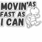Movin so schnell ich kann lustige Autos Aufkleber (Vorderseite)