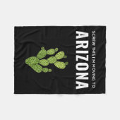 Moving Away Screw This I'm Moving To Arizona State Fleecedecke (Vorderseite (Horizontal))