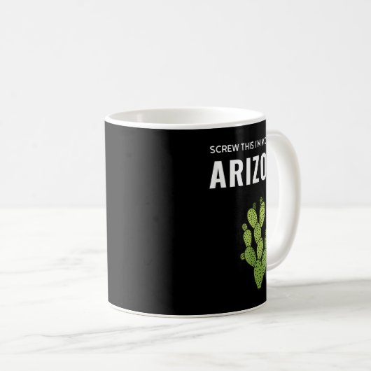 Moving Away Screw This I'm Moving To Arizona State Kaffeetasse (VorderseiteRechts)
