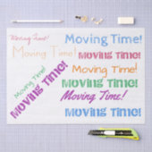 Moving Time Colorful Typografy New Zuhause Seidenpapier (Handwerk)