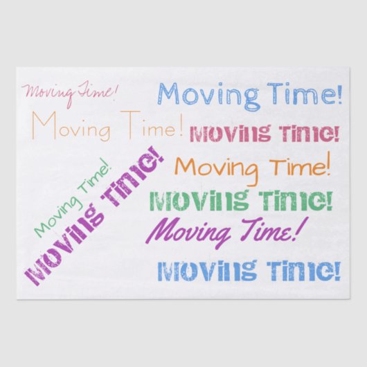 Moving Time Colorful Typografy New Zuhause Seidenpapier (Vorderseite)