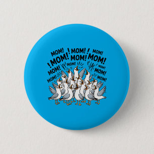 Möwe Mama Lustiger Mama Humor Ozean Leben Mutterta Button