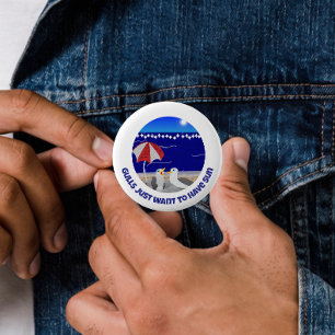 Möwen wollen nur Sonnenschein Lustige Möwe Button