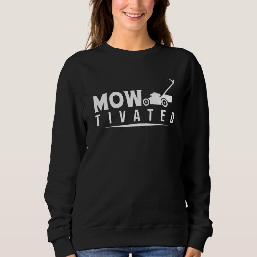 Mowtivated Rasenmähmäher Sweatshirt (Vorderseite)