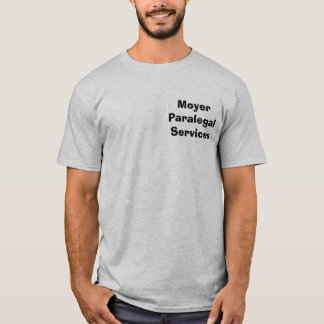 Moyer Rechtsassistent-Dienstleistungen T-Shirt