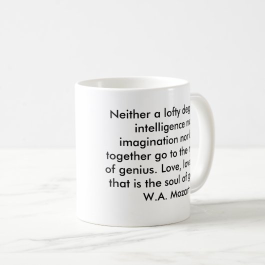 Mozart-Zitat-Tasse Kaffeetasse (VorderseiteRechts)
